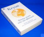 Lee Carroll: Kryon - Denke nicht wie ein