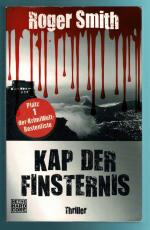 Roger Smith: Kap der Finsternis. Thrille
