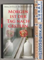 Mechtild Borrmann: Morgen ist der Tag ge
