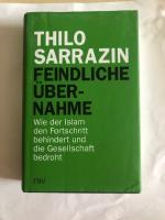 Thilo Sarrazin: Feindliche Übernahme – W Thilo Sarrazin: Feindliche Übernahme – W