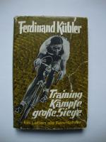 Ferdinand Kübler: Training, Kämpfe, gros Ferdinand Kübler: Training, Kämpfe, gros