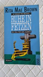 Rita Mae Brown: Ruhe in Fetzen Rita Mae Brown: Ruhe in Fetzen