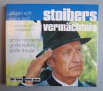 Jürgen Roth, Hans Well: Stoibers Vermäch
