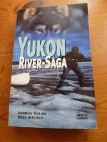 Andreas Kieling, Irena Bischoff: Yukon-R Andreas Kieling, Irena Bischoff: Yukon-R
