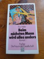 Eva Heller: Beim nächsten Mann wird alle