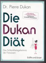 Pierre Dukan: Die Dukan Diät – Das Schla Pierre Dukan: Die Dukan Diät – Das Schla