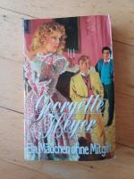 Georgette Heyer: Ei Mädchen ohne Mitgift