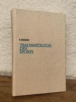 Kurt Franke: Traumatologie des Sports – 
