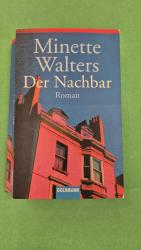 Minette Walters: Der Nachbar – Roman