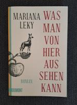Mariana Leky: Was man von hier aus sehen