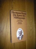 Hermann Hesse: Die Kunst des Müßiggangs.