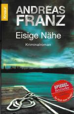 Andreas Franz: Eisige Nähe – Kriminalrom Andreas Franz: Eisige Nähe – Kriminalrom