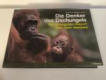Gerd Schuster: Die Denker des Dschungels Gerd Schuster: Die Denker des Dschungels