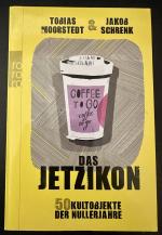 Tobias Moorstedt: Das Jetzikon – 50 Kult Tobias Moorstedt: Das Jetzikon – 50 Kult