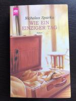 Nicholas Sparks: Wie ein einziger Tag