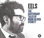 The Cautionary Tales of Mark Oliver Everett  - 2 Audio CD Deluxe Edition