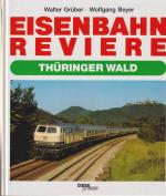 Wolfgang Beyer, Walter Grüber: Eisenbahn