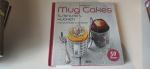 Maya Barakat-Nuq: Mug Cakes - [5-Minuten