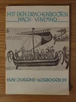 LUX-Jugend-Lesebogen 29: Mit den Drachenbooten nach Vinland