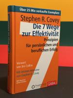 Stephen R. Covey: Die 7 Wege zur Effekti