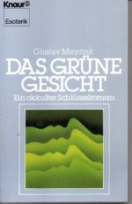 Gustav Meyrink: Das grüne Gesicht. Ein o