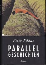 Péter Nádas: Parallelgeschichten