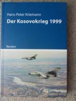 Hans - Peter Kriemann: Der Kosovokrieg 1