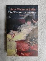 Ulrike Mirjan Wilhelm: Die Theaterprinze