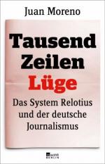Juan Moreno: Tausend Zeile Lüge