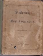 Dienstanweisung für die Bezirksgeometer.