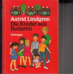 Astrid Lindgren: Die Kinder aus Bullerbü Astrid Lindgren: Die Kinder aus Bullerbü