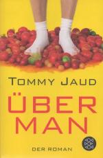 Tommy Jaud: Überman – Der Roman Tommy Jaud: Überman – Der Roman