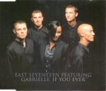 East Seventeen Featuring Gabrielle - If East Seventeen Featuring Gabrielle - If