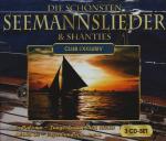 Die schönsten Seemannslieder und Shanties Club Exklusiv [ 3 CD-Box ]