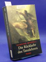 Henning Mankell: Die Rückkehr des Tanzle Henning Mankell: Die Rückkehr des Tanzle