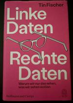 Tin Fischer: Linke Daten, Rechte Daten – Tin Fischer: Linke Daten, Rechte Daten –