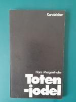 Hans Morgenthaler: Toten-jodel