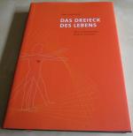 Uwe Karstädt: Das Dreieck des Lebens