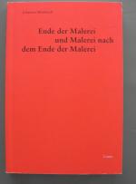 Johannes Meinhardt: Ende der Malerei und Johannes Meinhardt: Ende der Malerei und