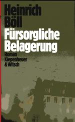 Heinrich Böll: Fürsorgliche Belagerung