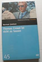 Thomas Crown ist nicht zu fassen SZ 45