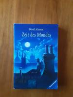 David Almond: Zeit des Mondes David Almond: Zeit des Mondes