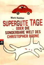 Mark Haddon: Supergute Tage oder Die son