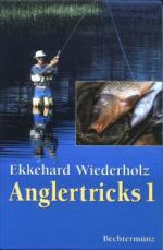 Ekkehard Wiederholz: Anglertricks 1