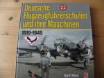 Deutsche Flugzeugführerschulen und ihre Maschinen 1919-1945