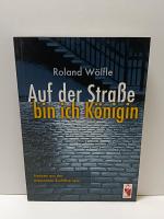 Roland Wölfle: Auf der Straße bin ich Kö