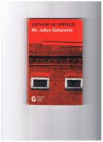 Upfield, Arthur W.: Mr. Jellys Geheimnis Upfield, Arthur W.: Mr. Jellys Geheimnis