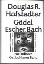 Douglas R Hofstadter: Gödel, Escher, Bac Douglas R Hofstadter: Gödel, Escher, Bac