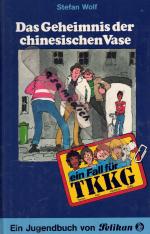Stefan Wolf: TKKG / Das Geheimnis der Ch Stefan Wolf: TKKG / Das Geheimnis der Ch
