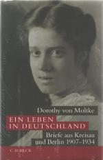 Moltke, Dorothy von: Ein Leben in Deutsc